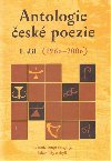 ANTOLOGIE ČESKÉ POEZIE I.DÍL - Simona Martínková-Racková; Ludvík Kundera