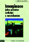 IMAGINACE JAKO PROSTOR SETKN S NEVDOMM - Verena Kastov