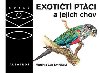 EXOTIT PTCI A JEJICH CHOV - Martin Smrek; Lea Smrkov