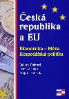 ČESKÁ REPUBLIKA A EU - Božena Plchová; Josef Abrhám; Mojmír Helísek