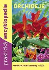 Orchideje - Praktick encyklopedie - tm 600 druh orchidej - Zdenk Jeek