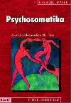 Psychosomatika - Celostn pohled na zdrav tla i due - Gerhard Danzer