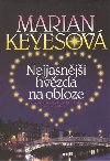 NEJJASNĚJŠÍ HVĚZDA NA OBLOZE - Marian Keyesová