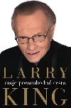 MOJE POZORUHODN CESTA - Larry King