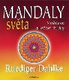 Mandaly svta - Meditace a liv rituly - Ruediger Dahlke