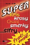 SUPER KRISKROSY, OSMISMRKY, IFRY - Miroslav Novk