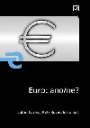 EURO: ANO/NE? - Lubor Lacina