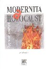 MODERNITA A HOLOCAUST - Zygmunt Bauman