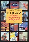 FIRMA I - Marek Grabmller; Jaroslav Bezina; J. Vpenk