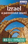 Izrael a palestinsk zem - prvodce Lonely Planet - Lonely Planet