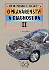 Opravrenstv a diagnostika II Pro 2 ronk UO Automechanik - J. Pota