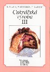 Cukrsk vroba III - Ludvk Blha; Vra Conkov; Frantiek Kadlec