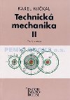 TECHNICKÁ MECHANIKA II - Karel Mičkal