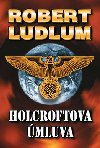 Holcroftova mluva - Robert Ludlum