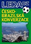 ČESKO-BRAZILSKÁ KONVERZACE - M. Havlíková a kol.