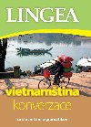 Vietnamština konverzace se slovníkem a gramatikou - Kolektiv autorů
