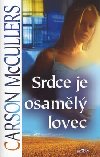 SRDCE JE OSAML LOVEC - Carson McCullers