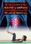BOLESTI V KRͮOCH A PILATES MEDICAL - Jlius Kazimr; Monika Klenkov