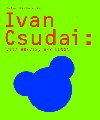 IVAN CSUDAI - Peter Michalovi; Ivan Csudai