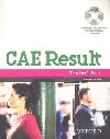 CAE RESULT NEW EDITION TEACHERS PACK - K. Gude