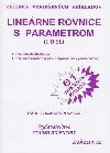 LINERNE ROVNICE S PARAMETROM I.DIEL - Marin Olejr; Iveta Olejrov