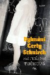 Vyhnání Gerty Schnirch - brožované vydání - Kateřina Tučková