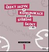 Český jazyk a komunikace pro SŠ - 1. díl (průvodce pro učitele) - Didaktis