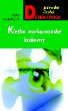 KLETBA MARKOMANSK KRLOVNY - Naa Horkov