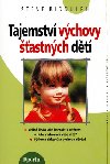 TAJEMSTV VCHOVY ASTNCH DT - Steve Biddulph