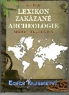 Lexikon zakzan archeologie - Zhadn relikty od A do Z - Luc Burgin
