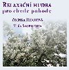 Relaxan hudba pro chvle pohody - CD - Zdenka Blechov; Ma Svobodov