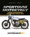Sportovn motocykly - esk a slovensk motocykly od r. 1948 - Marin uman - Hreblay