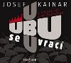 UBU SE VRAC - Josef Kainar; Leo Suchapa; Jan Vondrek; Lenka Vychodilov