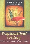 Psychoaktivn rostliny - Christian Rtsch