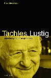 TACHLES, LUSTIG - Karel Hvížďala