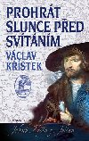 PROHRT SLUNCE PED SVTNM - Vclav Kstek