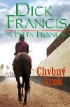 CHYBN KROK - Dick Francis; Felix Francis