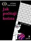 Jak počítají koťata - Jiří Žáček; Pavel Jurkovič