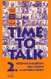 Time to Talk 2. Učebnice angličtiny pro střední a jazykové školy - Tomáš Gráf; Sarah Peters