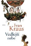 VEDLEJ NEBE - Ivan Kraus
