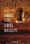 Africk lsky, africk manelstv - V ivot a v zrcadle africkho umn - Erich Herold; Vra ovikov-Heroldov