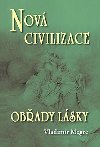 Nov civilizace Obady lsky (Zvonc cedry Ruska 8. 2. st) - Vladimr Megre