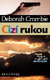 CIZÍ RUKOU - Deborah Crombie