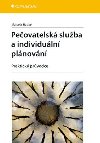 PEOVATELSK SLUBA A INDIVIDULN PLNOVN - Marcela Hauke