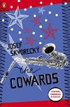 Cowards - Josef kvoreck