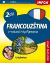 Francouzština 2 Maturitní příprava - 2.díl - Infoa