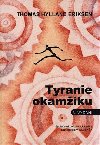 TYRANIE OKAMIKU 2.VYDN - Eriksen Thomas Hylland
