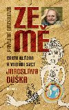 Ze mě - Cesta blázna a vnitřní svět Jaroslava Duška - Pavlína Brzáková; Jaroslav Dušek