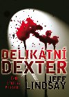 DELIKTN DEXTER - Jeff Lindsay