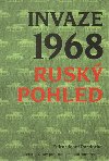 INVAZE 1968 RUSK POHLED - Josef Pazderka
